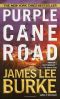 [Dave Robicheaux 11] • Robicheaux [11] Purple Cane Road